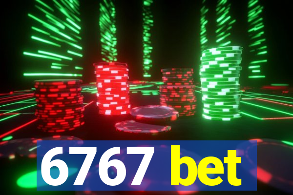 6767 bet